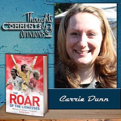 Carrie Dunn On Women’s Football, Sports Writing and Not Looking Back