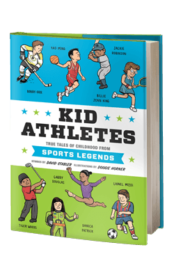 Kid Athletes: True Tales of Childhood from Sports Legends