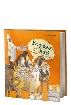 Princesses of Bread