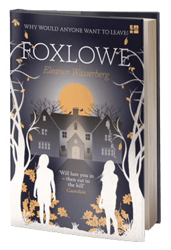 Foxlowe: A Novel