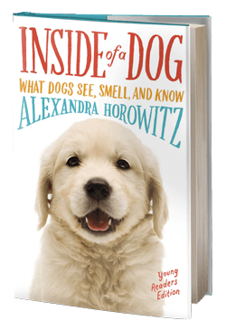 Inside of a Dog: Young Readers Edition: What Dogs See, Smell, and Know