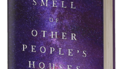The Smell of Other People’s Houses