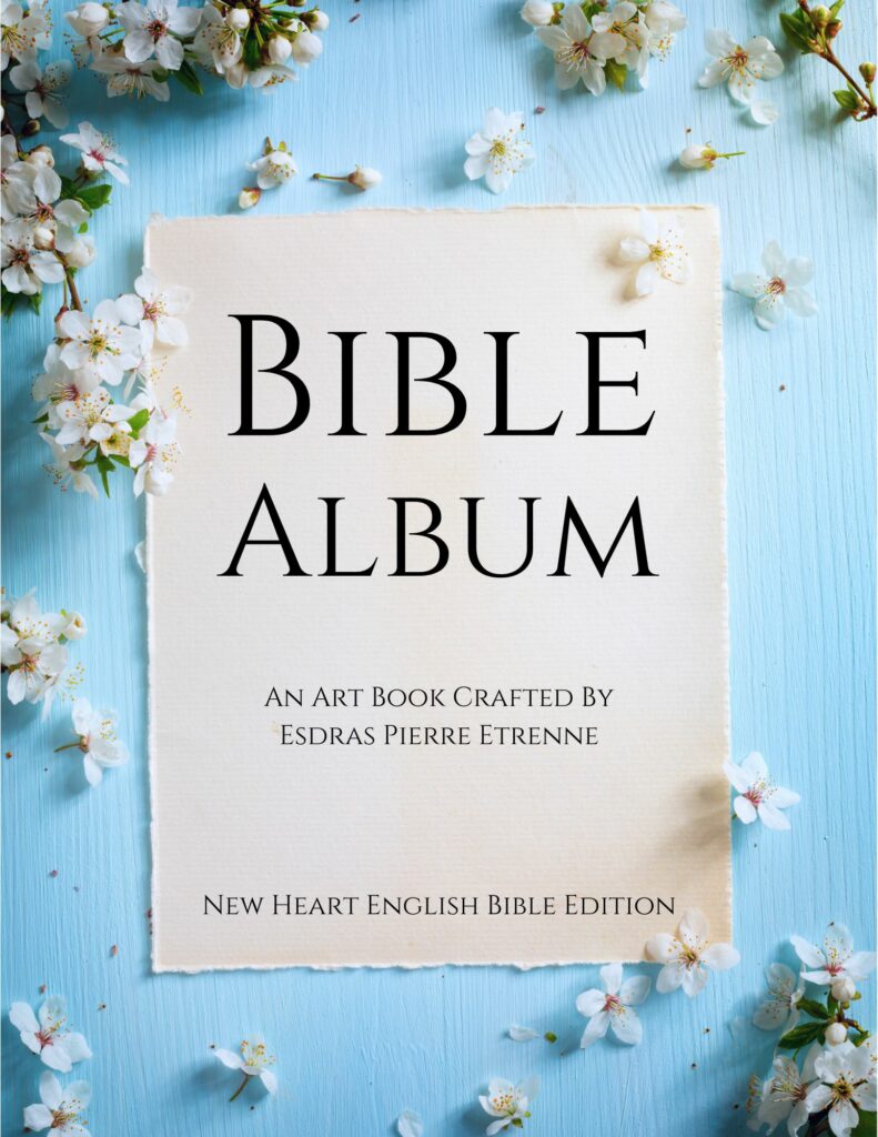 Bible Album: Art Book - New Heart English Bible Edition